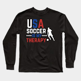 Usa Soccer Is My Therapy Long Sleeve T-Shirt